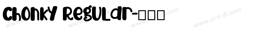 Chonky Regular字体转换